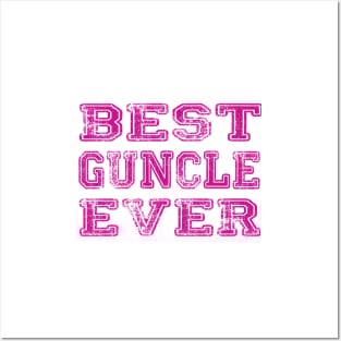 Best. Guncle. Ever. Posters and Art
